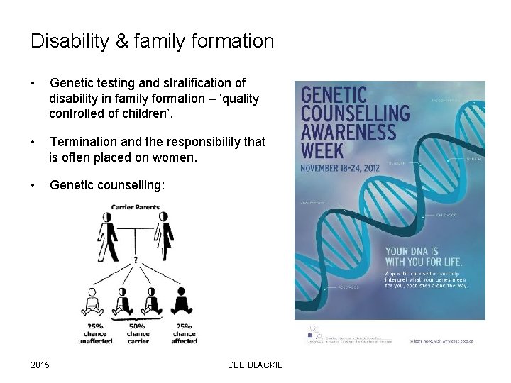 Disability & family formation • Genetic testing and stratification of disability in family formation