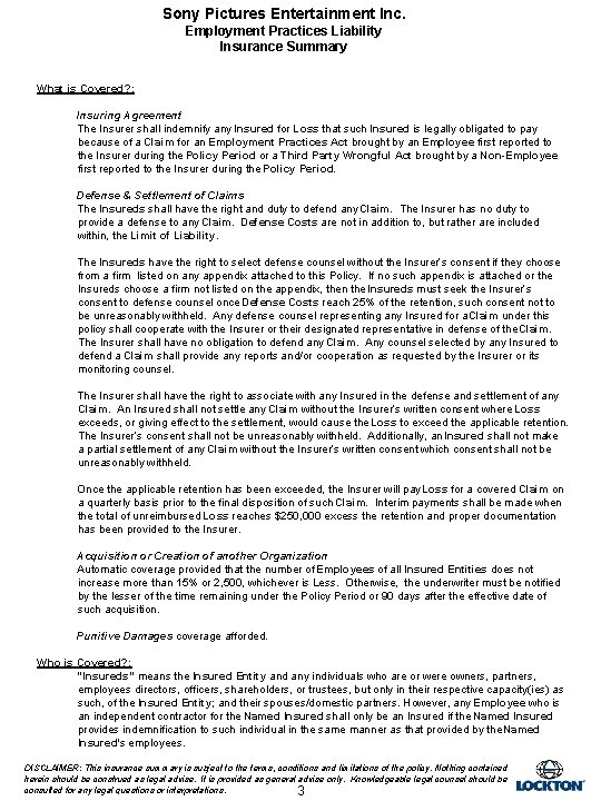 Sony Pictures Entertainment Inc. Employment Practices Liability Insurance Summary What is Covered? : Insuring