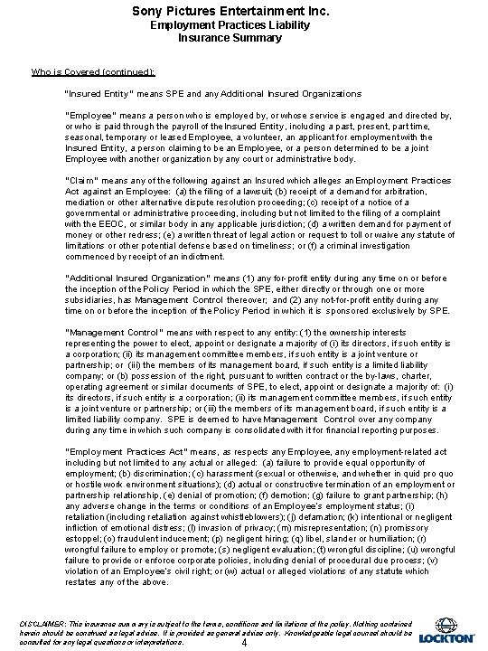 Sony Pictures Entertainment Inc. Employment Practices Liability Insurance Summary Who is Covered (continued): “Insured