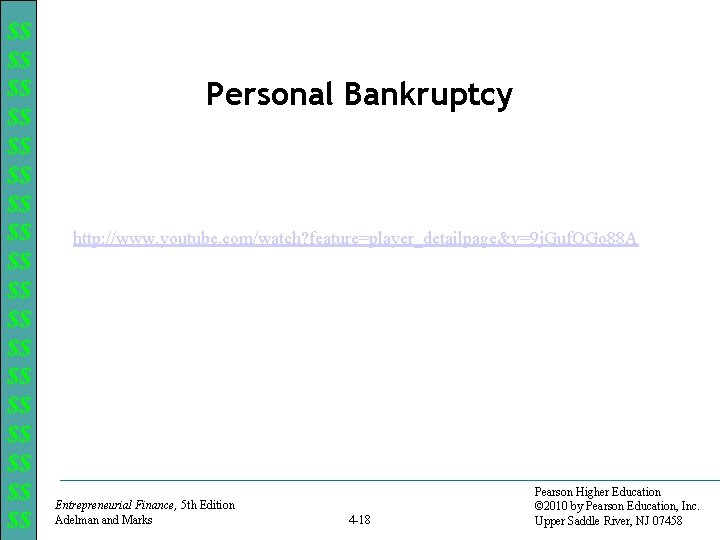 $$ $$ $$ $$ $$ Personal Bankruptcy http: //www. youtube. com/watch? feature=player_detailpage&v=9 j. Guf.