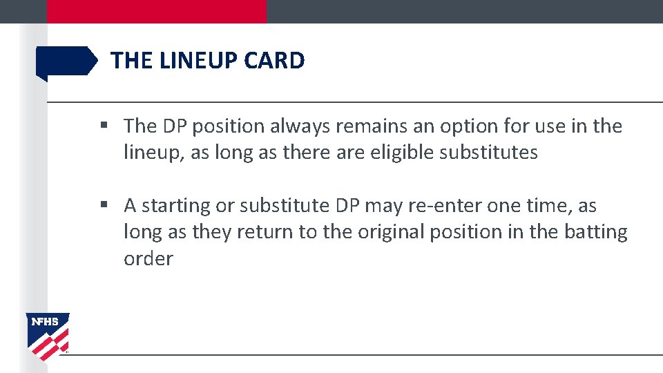 THE LINEUP CARD § The DP position always remains an option for use in
