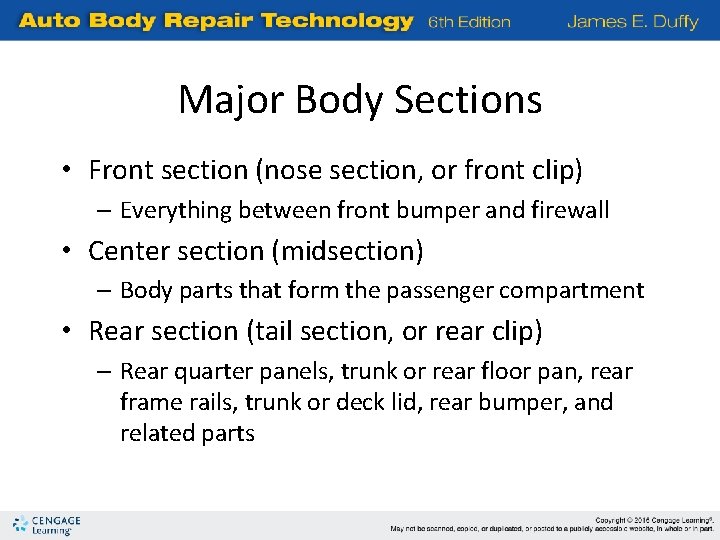 Major Body Sections • Front section (nose section, or front clip) – Everything between