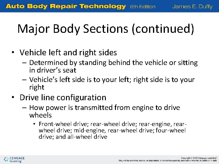 Major Body Sections (continued) • Vehicle left and right sides – Determined by standing
