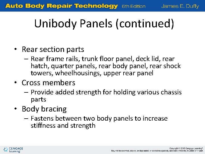Unibody Panels (continued) • Rear section parts – Rear frame rails, trunk floor panel,
