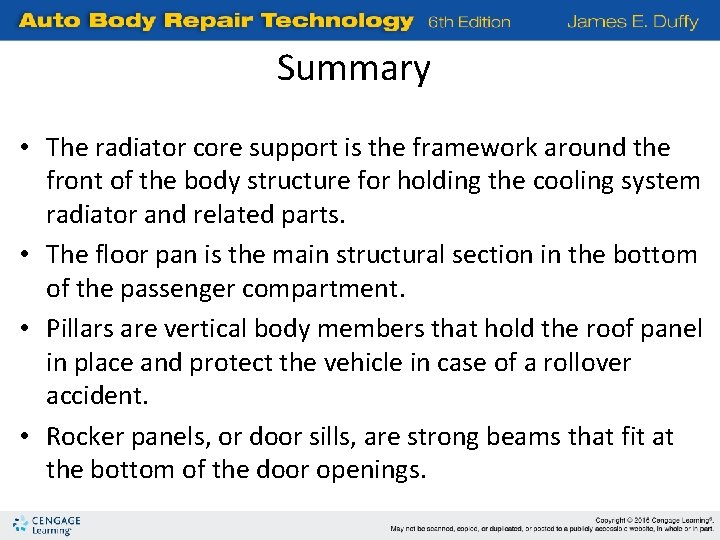 Summary • The radiator core support is the framework around the front of the
