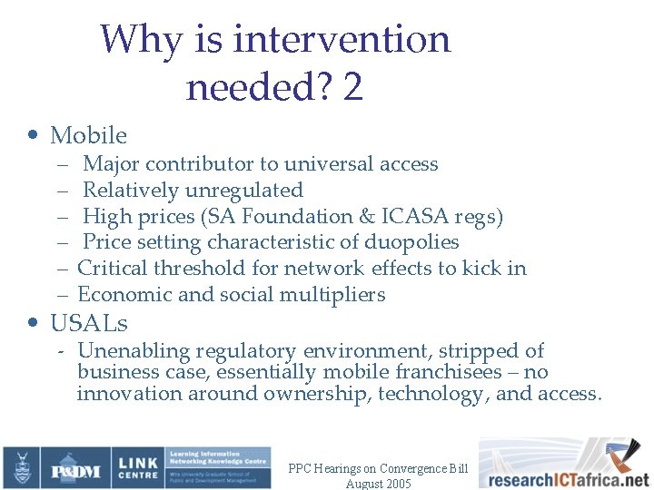 Why is intervention needed? 2 • Mobile – – – Major contributor to universal