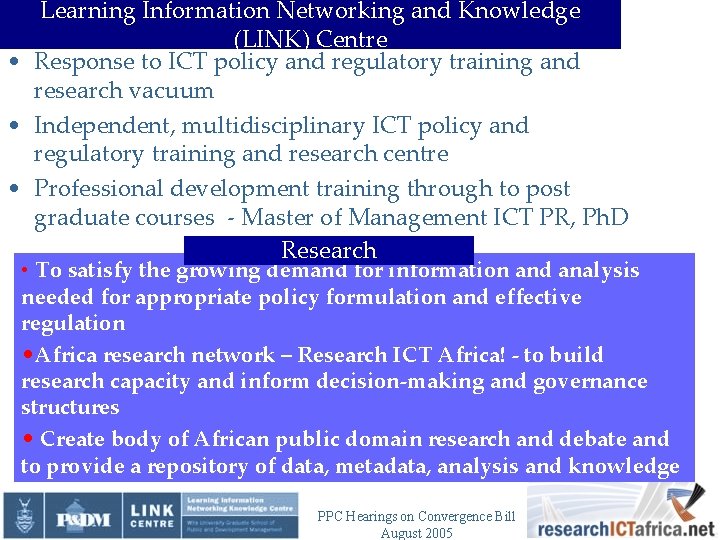 Learning Information Networking and Knowledge (LINK) Centre • Response to ICT policy and regulatory