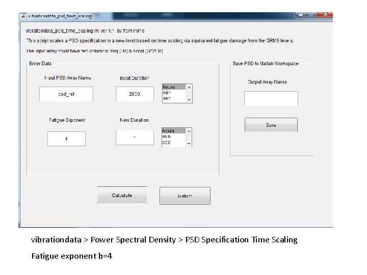 vibrationdata > Power Spectral Density > PSD Specification Time Scaling Fatigue exponent b=4 