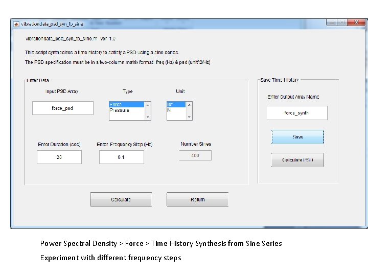 Power Spectral Density > Force > Time History Synthesis from Sine Series Experiment with