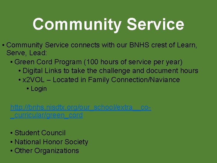 Community Service • Community Service connects with our BNHS crest of Learn, Serve, Lead: