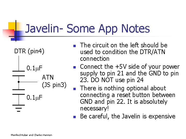 Javelin- Some App Notes DTR (pin 4) 0. 1 F n n ATN (JS