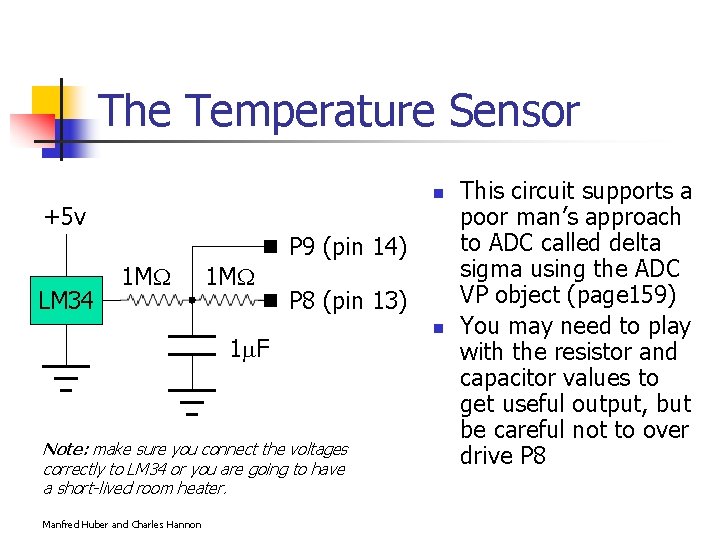 The Temperature Sensor n +5 v P 9 (pin 14) LM 34 1 M