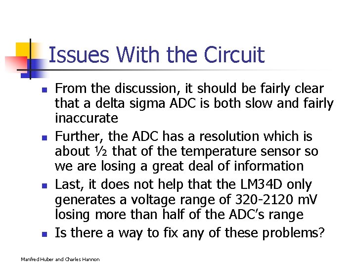 Issues With the Circuit n n From the discussion, it should be fairly clear