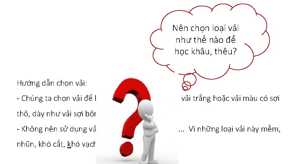 Nên chọn loại vải như thế nào để học khâu, thêu? Hướng dẫn chọn