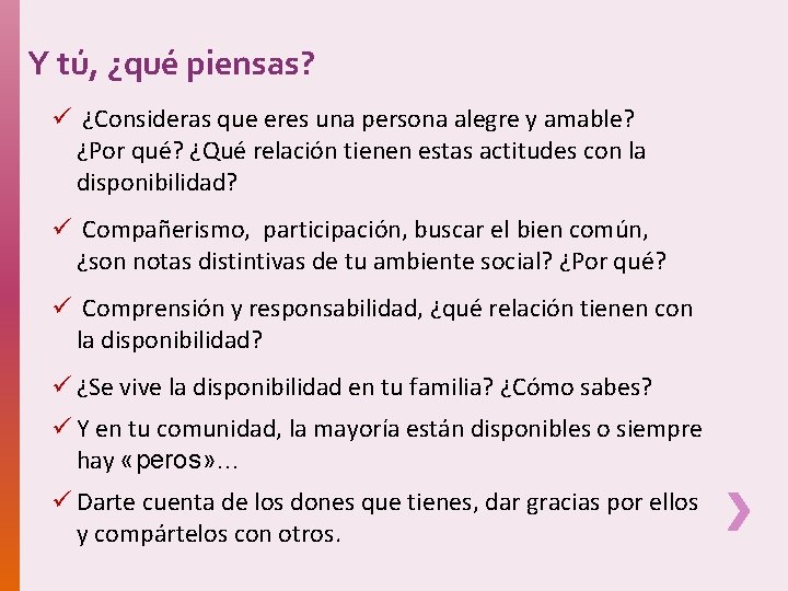 Y tú, ¿qué piensas? ü ¿Consideras que eres una persona alegre y amable? ¿Por