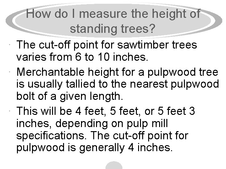 How do I measure the height of standing trees? · The cut-off point for