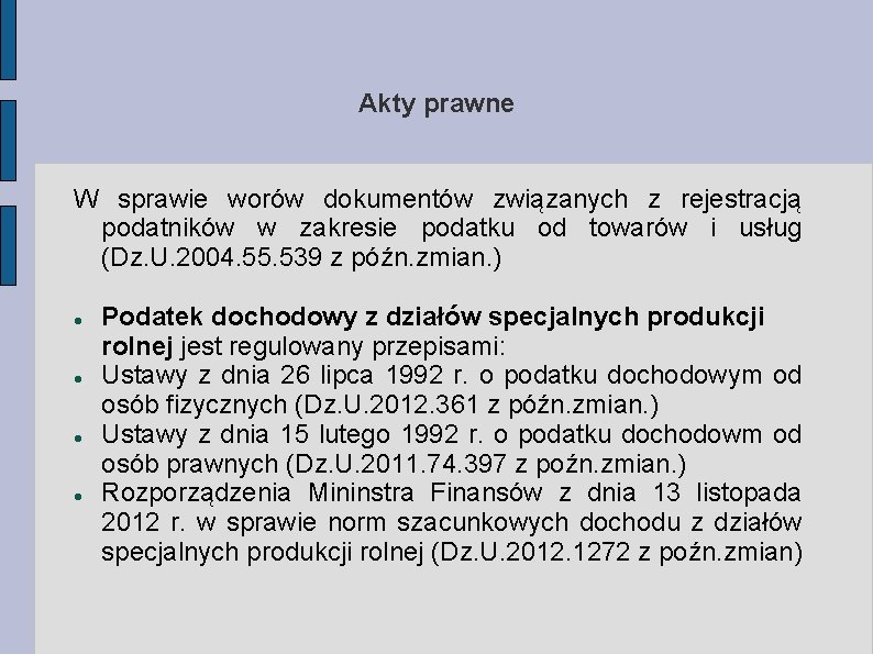 Akty prawne W sprawie worów dokumentów związanych z rejestracją podatników w zakresie podatku od