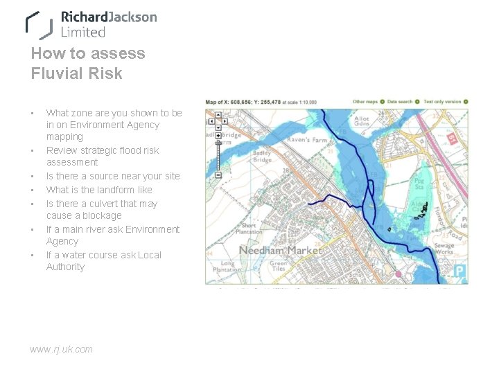 How to assess Fluvial Risk • • What zone are you shown to be