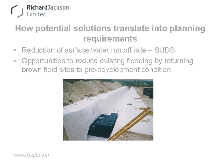 How potential solutions translate into planning requirements • Reduction of surface water run off