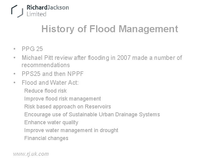 History of Flood Management • PPG 25 • Michael Pitt review after flooding in