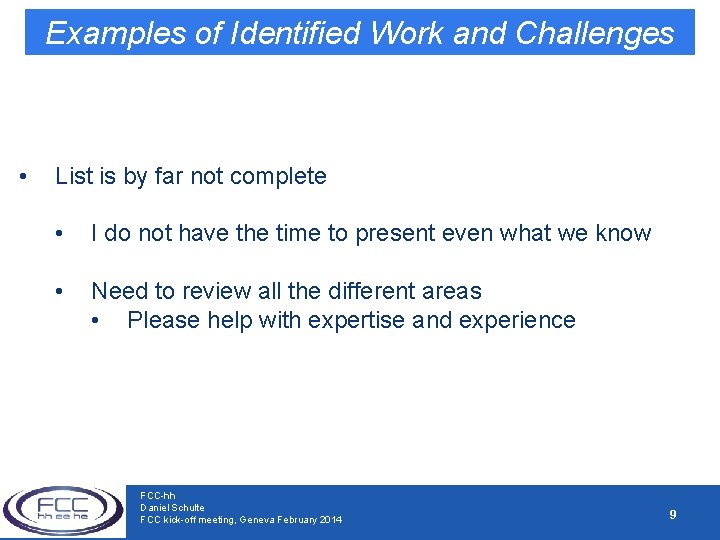Examples of Identified Work and Challenges • List is by far not complete •