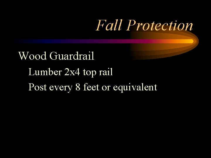 Fall Protection Wood Guardrail Lumber 2 x 4 top rail Post every 8 feet