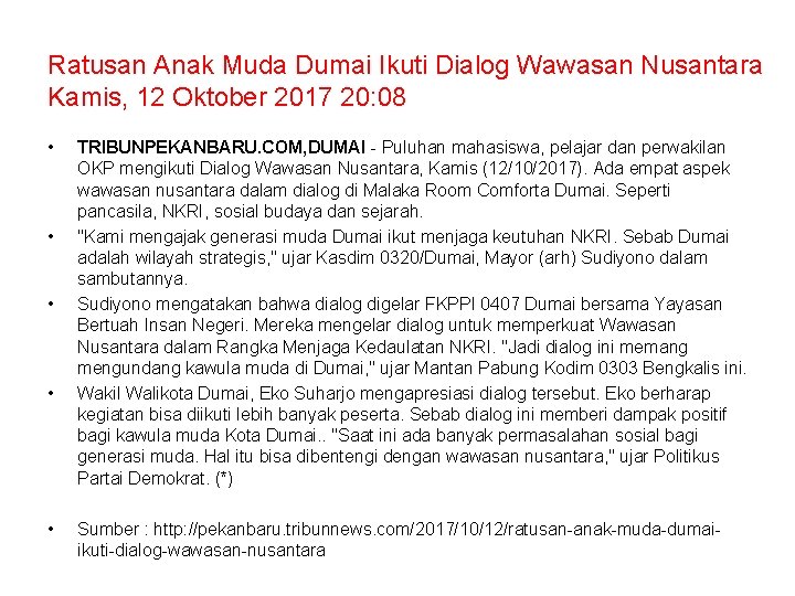 Ratusan Anak Muda Dumai Ikuti Dialog Wawasan Nusantara Kamis, 12 Oktober 2017 20: 08