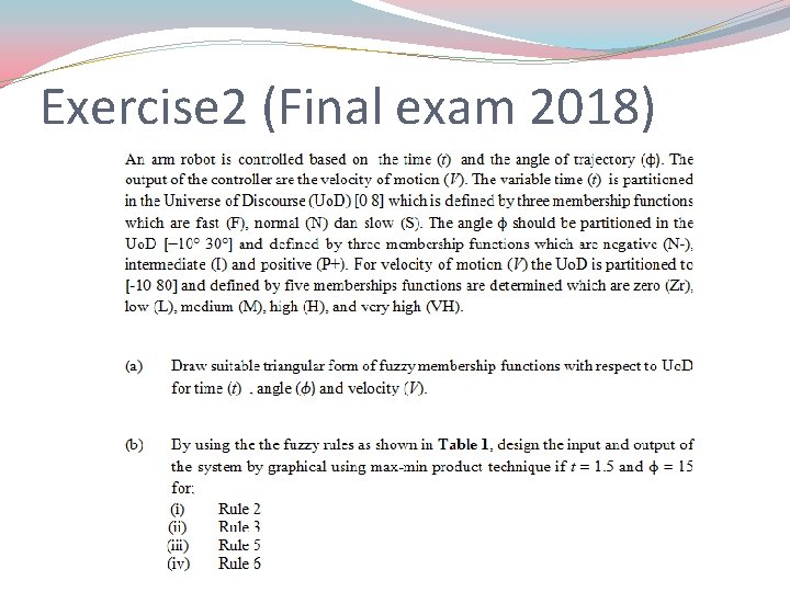 Exercise 2 (Final exam 2018) 