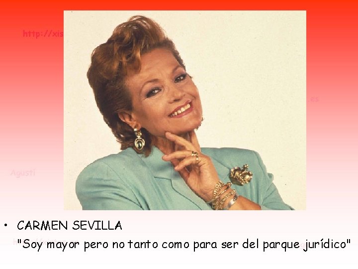 • CARMEN SEVILLA "Soy mayor pero no tanto como para ser del parque • CARMEN SEVILLA "Soy mayor pero no tanto como para ser del parque
