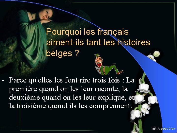 Pourquoi les français aiment-ils tant les histoires belges ? - Parce qu'elles font rire