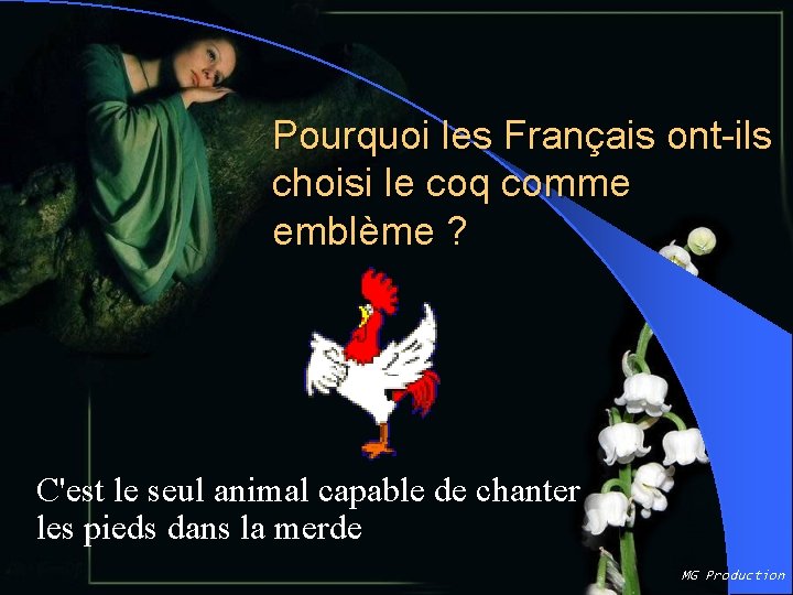 Pourquoi les Français ont-ils choisi le coq comme emblème ? C'est le seul animal