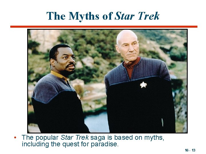 The Myths of Star Trek • The popular Star Trek saga is based on