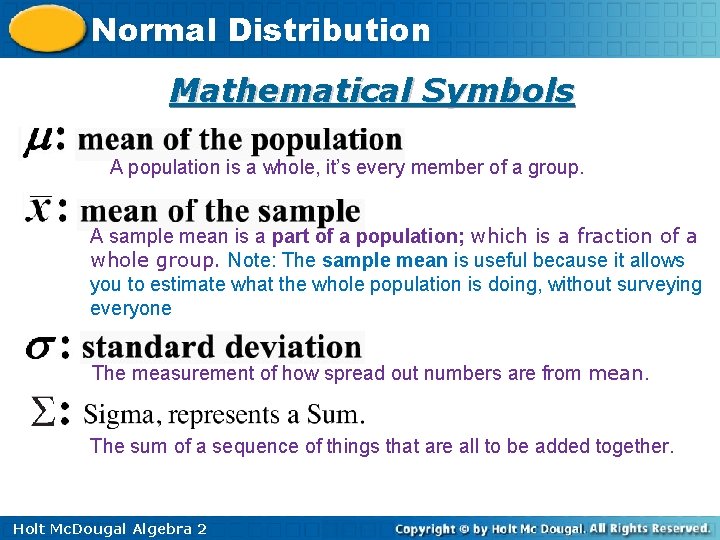 Normal Distribution Mathematical Symbols A population is a whole, it’s every member of a
