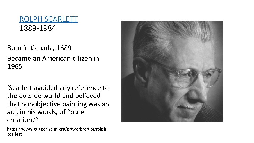 ROLPH SCARLETT 1889 -1984 Born in Canada, 1889 Became an American citizen in 1965