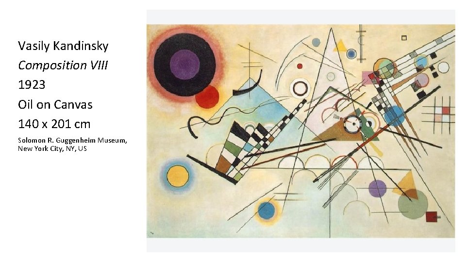 Vasily Kandinsky Composition VIII 1923 Oil on Canvas 140 x 201 cm Solomon R.