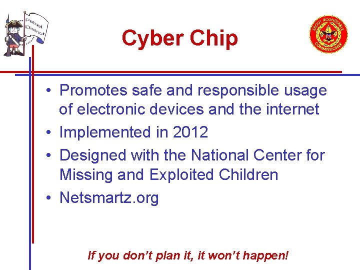 Cyber Chip • Promotes safe and responsible usage of electronic devices and the internet