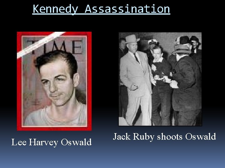 Kennedy Assassination Lee Harvey Oswald Jack Ruby shoots Oswald 