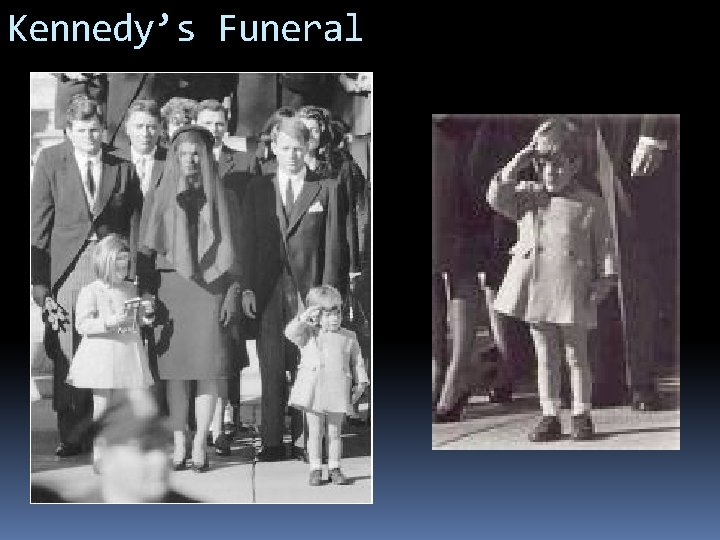 Kennedy’s Funeral 