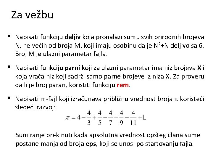 Za vežbu § Napisati funkciju deljiv koja pronalazi sumu svih prirodnih brojeva N, ne