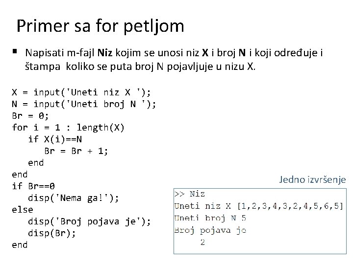 Primer sa for petljom § Napisati m-fajl Niz kojim se unosi niz X i