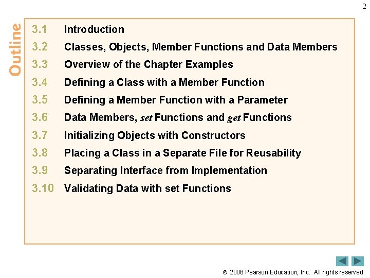2 3. 1 Introduction 3. 2 Classes, Objects, Member Functions and Data Members 3.