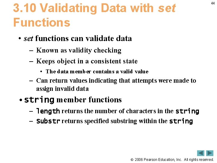 3. 10 Validating Data with set Functions 44 • set functions can validate data