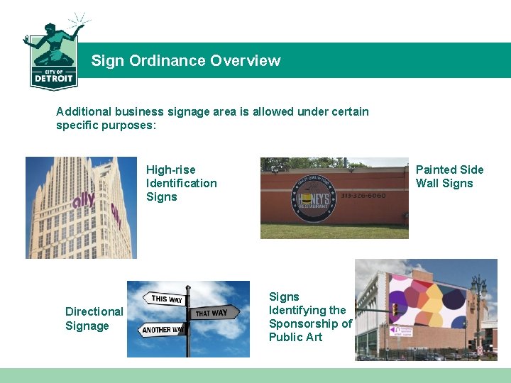 Sign Ordinance Overview Additional business signage area is allowed under certain specific purposes: High-rise