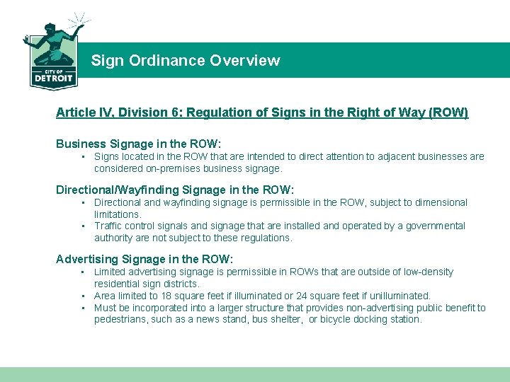 Sign Ordinance Overview Article IV, Division 6: Regulation of Signs in the Right of