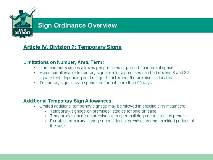 Sign Ordinance Overview Article IV, Division 7: Temporary Signs Limitations on Number, Area, Term: