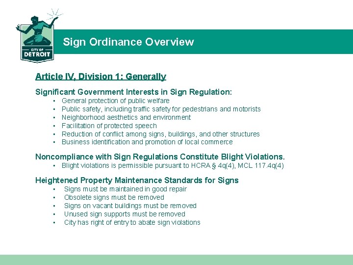 Sign Ordinance Overview Article IV, Division 1: Generally Significant Government Interests in Sign Regulation: