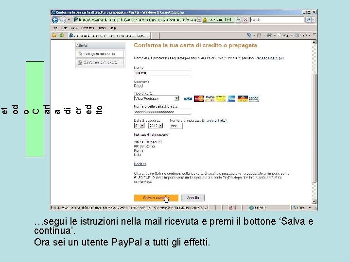 et od o C art a di cr ed ito …segui le istruzioni nella