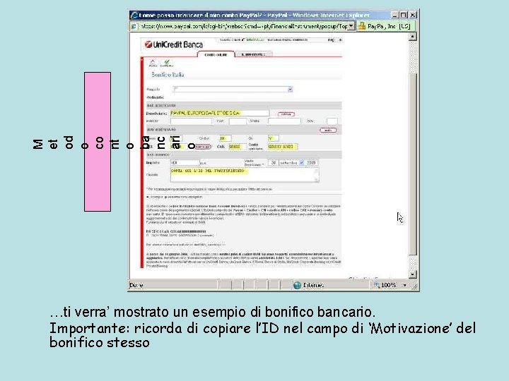 M et od o co nt o ba nc ari o …ti verra’ mostrato