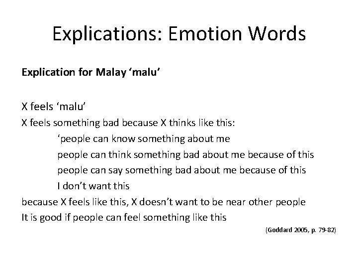 Explications: Emotion Words Explication for Malay ‘malu’ X feels something bad because X thinks