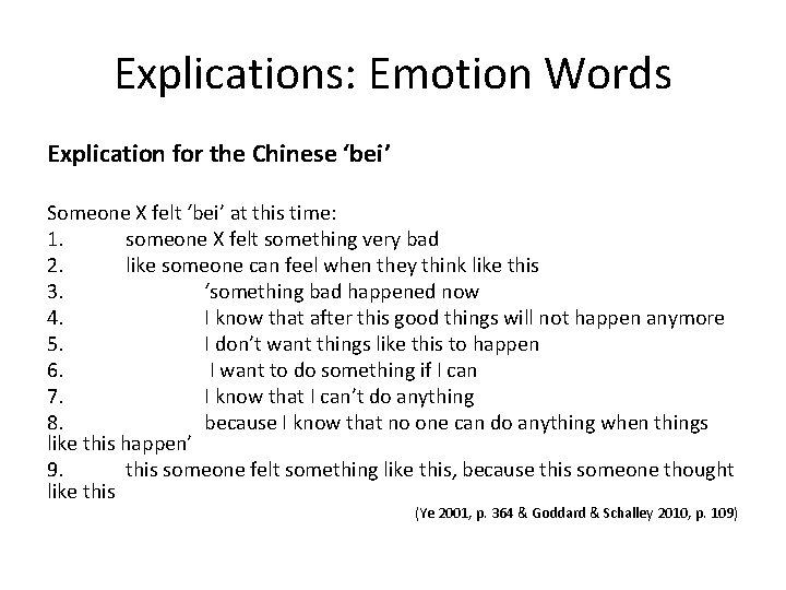 Explications: Emotion Words Explication for the Chinese ‘bei’ Someone X felt ‘bei’ at this